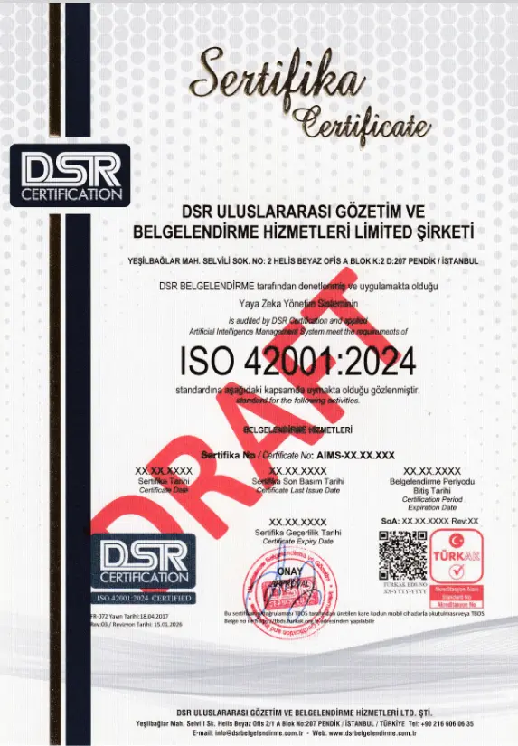Örnek TüRKAK Akreditasyonlu ISO 42001: 2024 Yapay Zeka Yönetim Sistemi Belgesi | DSR Belgelendirme